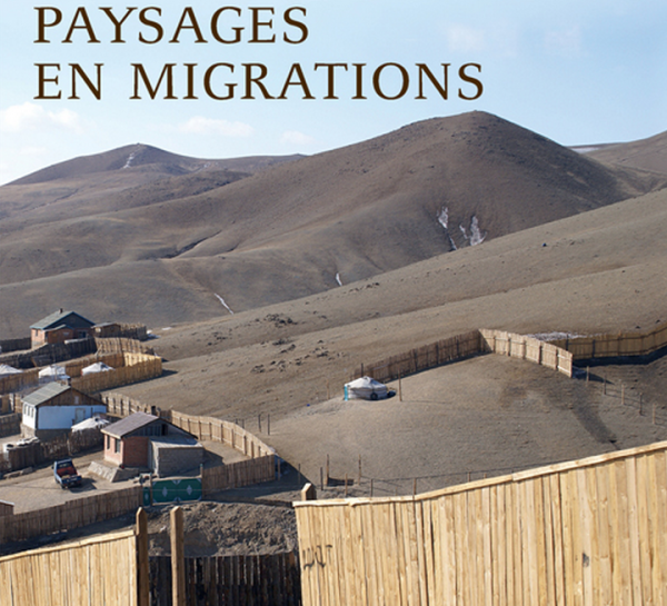 Les Carnets du Paysage n°23 – Paysages en migrations