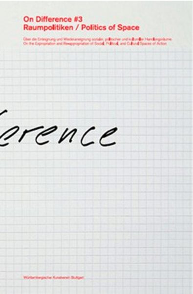 On Difference #3. Politics of Space