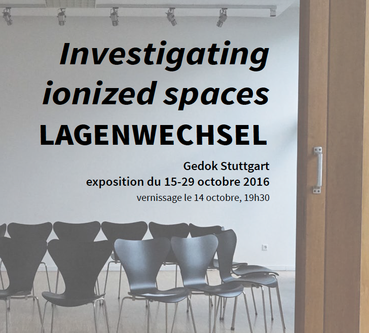 Exposition : Investigating Ionized Spaces – LAGENWESHSEL