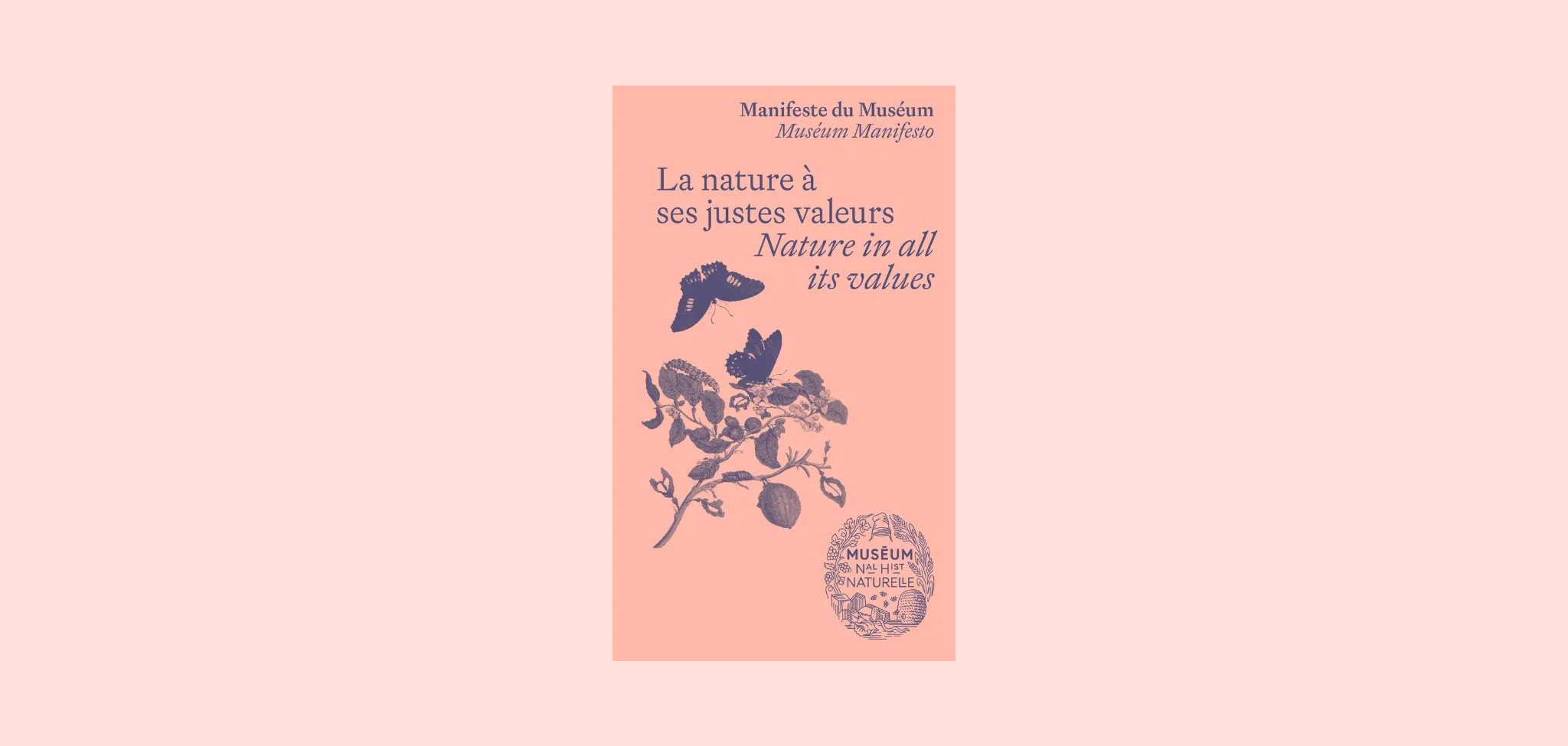 Manifeste du Muséum – La nature à ses justes valeurs